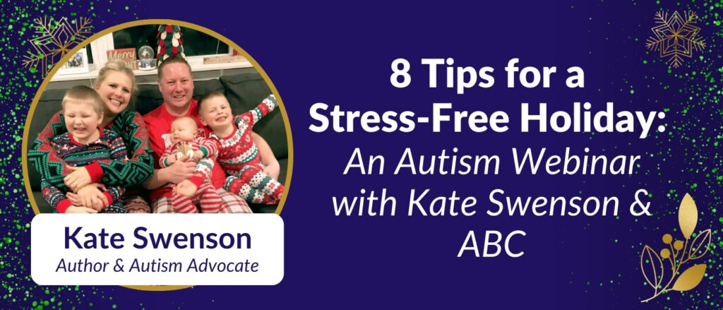 8 Ways to Prepare Your Autistic Child for the Holidays - FREE WEBINAR ...